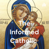 The Informed Catholic - Ned Jabbar