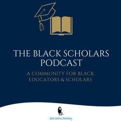 The Black Scholars Podcast