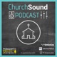 Church Sound Podcast 