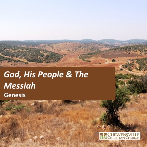 God, His People & the Messiah