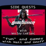 Side Quests Episode 259: Ghostrunner with Wesley LeBlanc