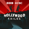 Hollywood Exiles - BBC & CBC