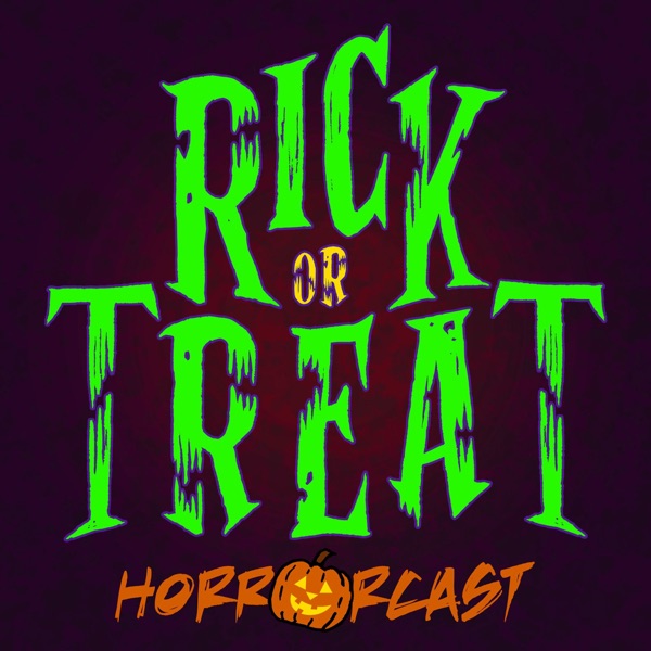 Rick or Treat Horrorcast Image