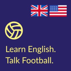 Learn English. Talk Football.