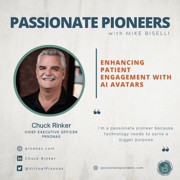 Enhancing Patient Engagement with AI Avatars with Chuck Rinker photo