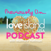 Previously On... The Official Love Island USA podcast with Matthew Hoffman - Hennessey Studios