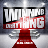 Winning is Not Everything - Sean Jensen