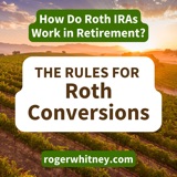 The Rules for Roth Conversions