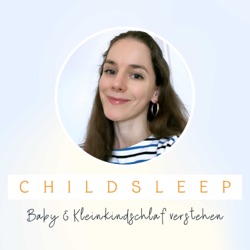CHILDSLEEP  - Babyschlaf & Kleinkindschlaf verstehen