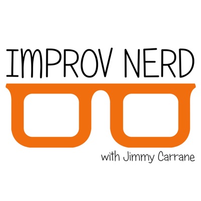 Improv Nerd With Jimmy Carrane