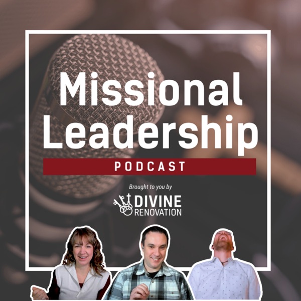 Missional Leadership Podcast Image