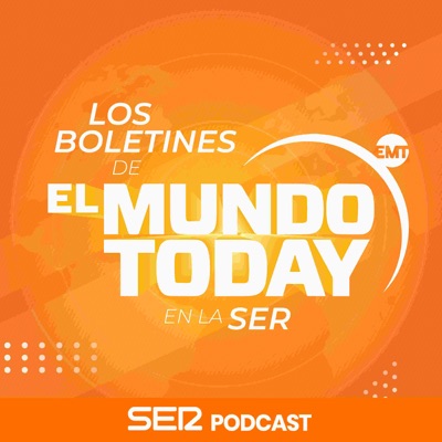 Boletines de El Mundo Today:SER Podcast