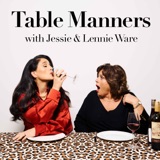 Image of Table Manners with Jessie and Lennie Ware podcast