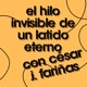 César J. Fariñas y el hilo invisible de un latido eterno: Tejiendo la vida y la muerte