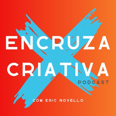 Encruza Criativa:Eric Novello