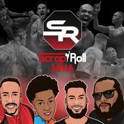 Scrap and Roll MMA Podcast