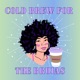 Cold Brew For The Brujas