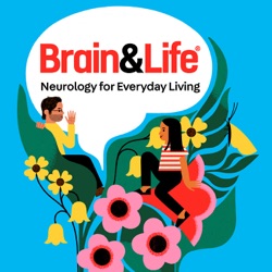 Highlighting our Favorite Brain & Life Magazine Articles