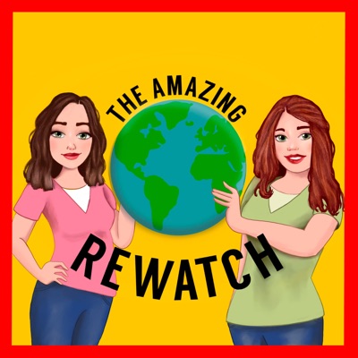 The Amazing Rewatch The Amazing Rewatch