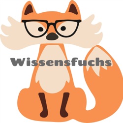 Wissensfuchs - der Podcast für schlaue Kinder und Jugendliche