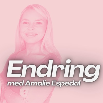 Endring med Amalie Espedal:Amalie Espedal