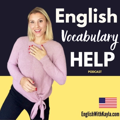 English Vocabulary Help English Vocabulary Help