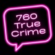 760 True Crime