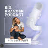Big Brander Journey with Dana Ohana - Dana Ohana