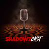 ShadowzCast - Shadowz