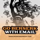 Go Berserk With Email