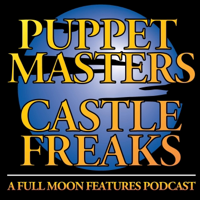 Puppet Masters / Castle Freaks podcast