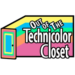 Out of the Technicolor Closet