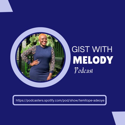 Gist
With
Melody