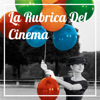 La Rubrica Del Cinema - Erica