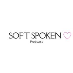 SoftSpokenPodcast