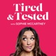 Tired and Tested with Sophie McCartney