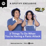 3 Things To Do When You're Having a Panic Attack [AUDIO]