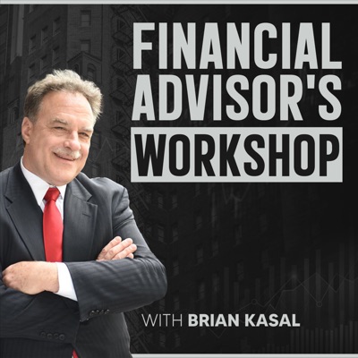 Financial Advisor's Workshop with Brian Kasal