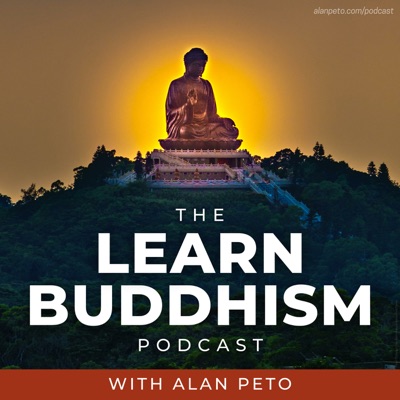 Learn Buddhism with Alan Peto Learn Buddhism with Alan Peto