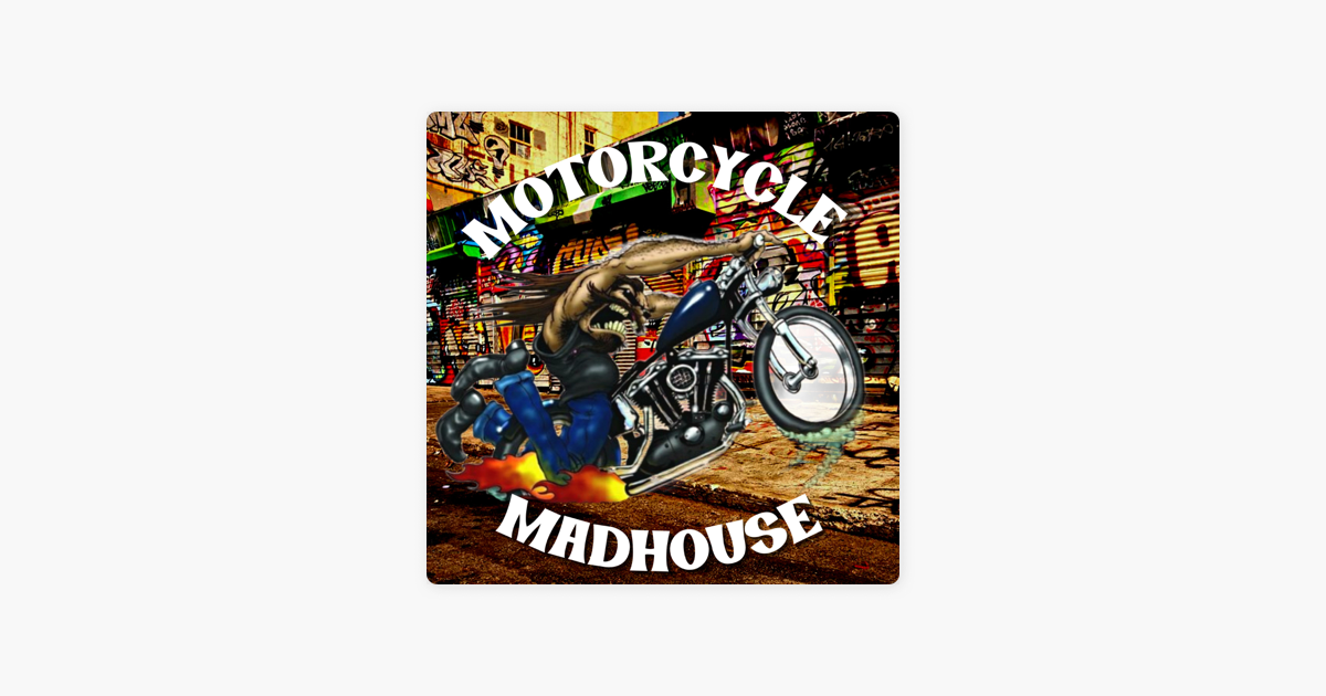 ‎Motorcycle Madhouse Radio Podcast w James 