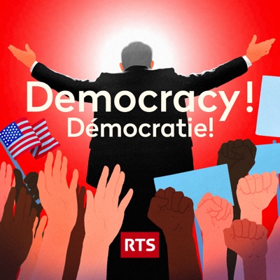 Democracy ! Démocratie ! - RTS:RTS - Radio Télévision Suisse