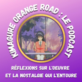 Kimagure Orange Road : Le Podcast - kody