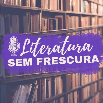Literatura Sem Frescura Literatura Sem Frescura