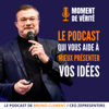 MOMENT DE VÉRITÉ - Le Podcast qui vous aide à mieux présenter vos idées ! - Bruno CLEMENT - CEO ZEPRESENTERS