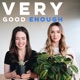 Very Good Enough | a podcast for parents who try