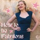 How to Be Fabulous with Charlotte Dallison