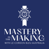 Mastery in the Making - Le Cordon Bleu Australia