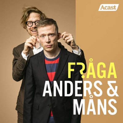 Fråga Anders och Måns Fråga Anders och Måns