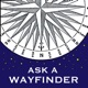 Ask A Wayfinder
