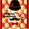 The Big Four by Agatha Christie - Agatha Christie